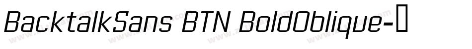 BacktalkSans BTN BoldOblique字体转换
